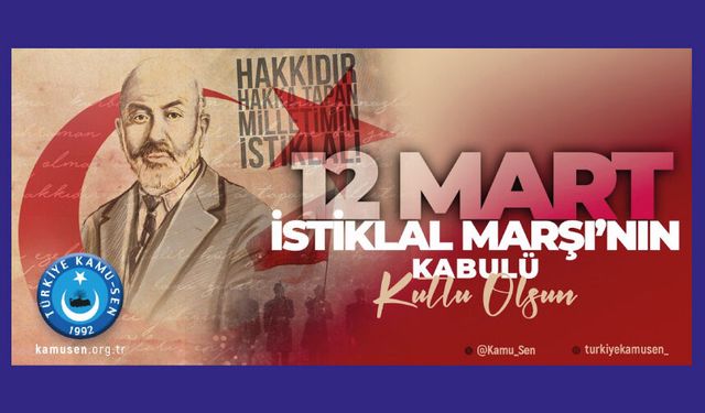 İstiklal Marşı’mız bağımsızlık manifestosudur
