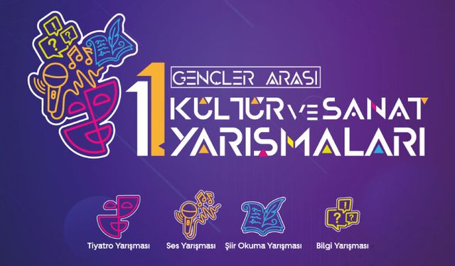 Gençler Arası Kültür ve Sanat Yarışmaları Başlıyor!