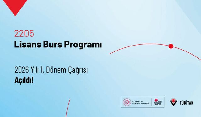 2205–Lisans Burs Programı 2026 Yılı 1. Dönem Çağrısı Açıldı