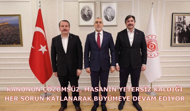 Kanunun çözümsüz, masanın yetersiz kaldığı her sorun katlanarak büyümeye devam ediyor