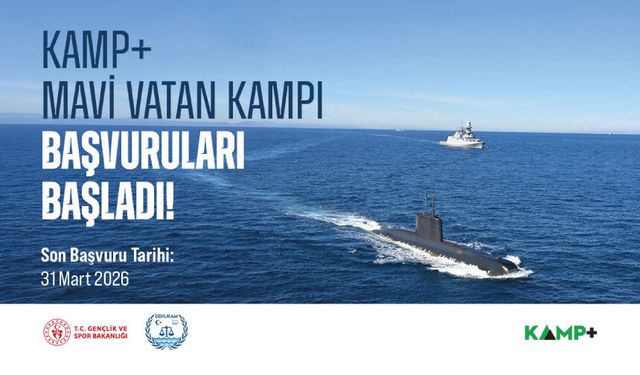 KAMP ve Mavi Vatan Kampı Başvuruları Başladı