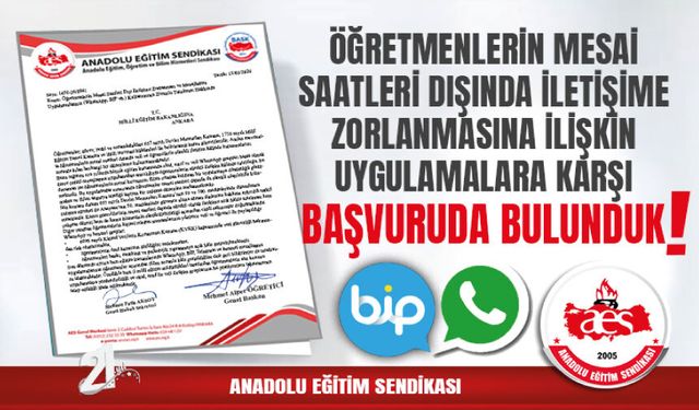 Öğretmenlerin Mesai Saatleri Dışında İletişime Zorlanmasına İlişkin Uygulamalara Karşı Başvuruda Bulunduk