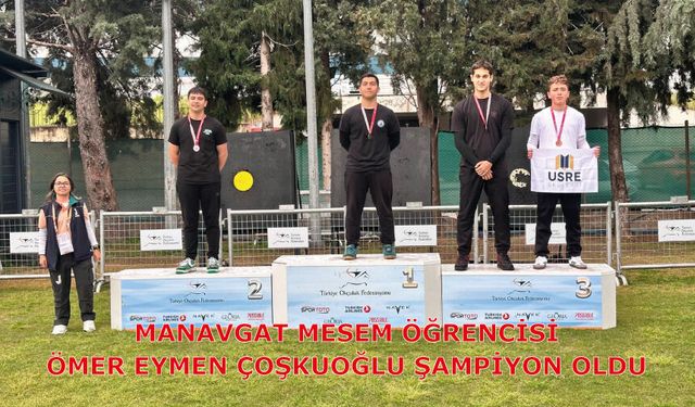 Manavgat MESEM Öğrencisi Ömer Eymen ÇOŞKUOĞLU Şampiyon Oldu