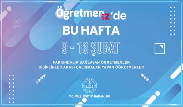 ÖğretmenİZ'de Bu Hafta