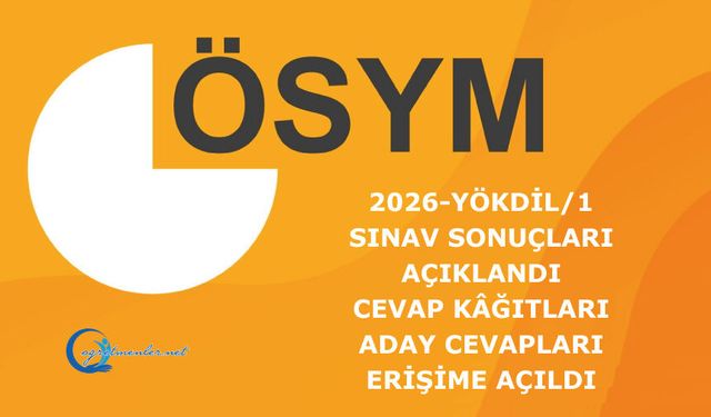2026-YÖKDİL/1: Sınav Sonuçları Açıklandı, Cevap Kâğıtları ve Aday Cevapları Erişime Açıldı