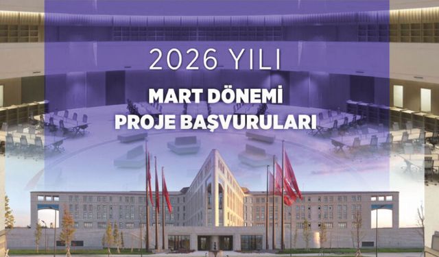 2026 Mart Dönemi Proje Başvuruları