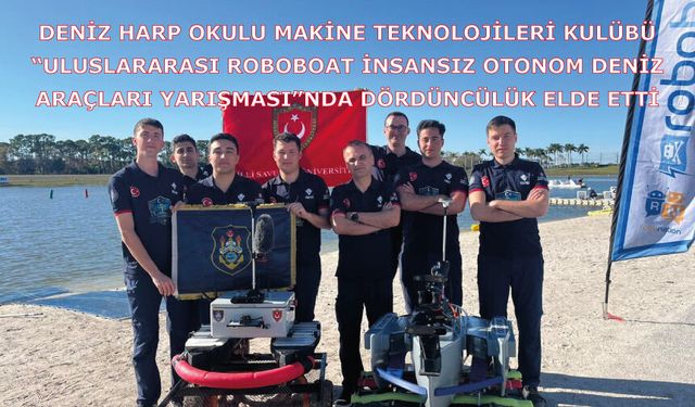 “Uluslararası RoboBoat İnsansız Otonom Deniz Araçları Yarışması”nda dördüncülük elde etti.