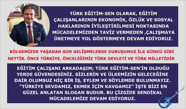 Bölgemizde yaşanan son gelişmelerde duruşumuz ilk günkü gibi nettir. Önce Türkiye, önceliğimiz Türk Devleti ve Türk Milletidir.