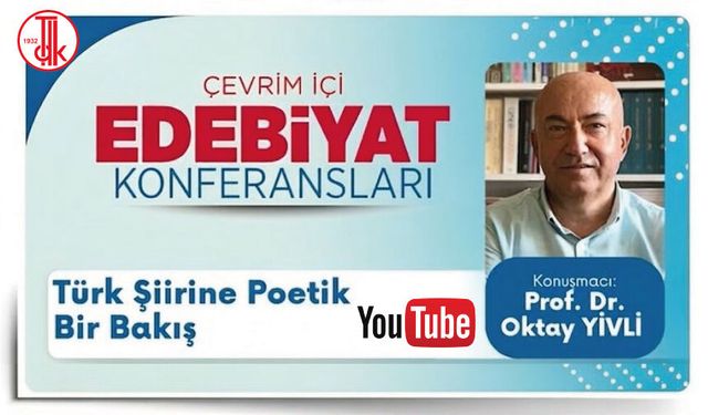 Türk Şiirine Poetik Bir Bakış Prof. Dr. Oktay YİVLİ