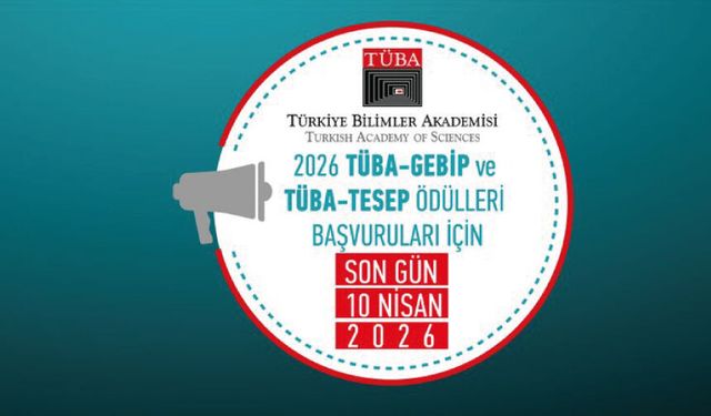 TÜBA-GEBİP ve TESEP Ödülleri başvuruları uzatıldı