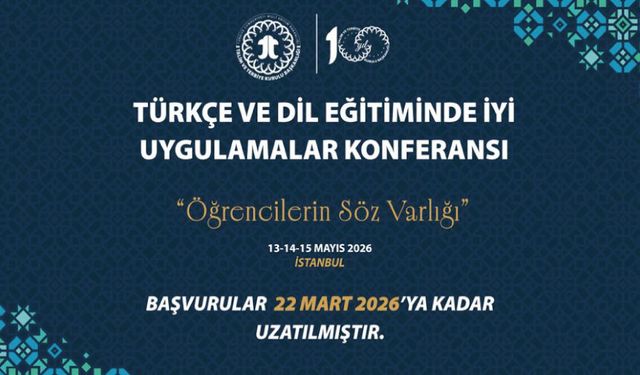 Türkçe ve Dil Eğitiminde İyi Uygulamalar Konferansı başvuruları uzatıldı