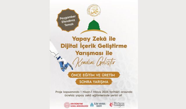 "Peygamber Efendimiz" Temalı Yapay Zekâ ile Dijital İçerik Geliştirme Yarışması