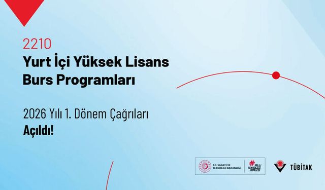 2210-Yurt İçi Yüksek Lisans Burs Programları 2026 Yılı 1. Dönem Çağrıları Açıldı