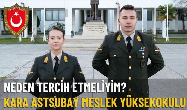 Neden Tercih Etmeliyim? — Milli Savunma Üniversitesi Kara Astsubay Meslek Yüksekokulu
