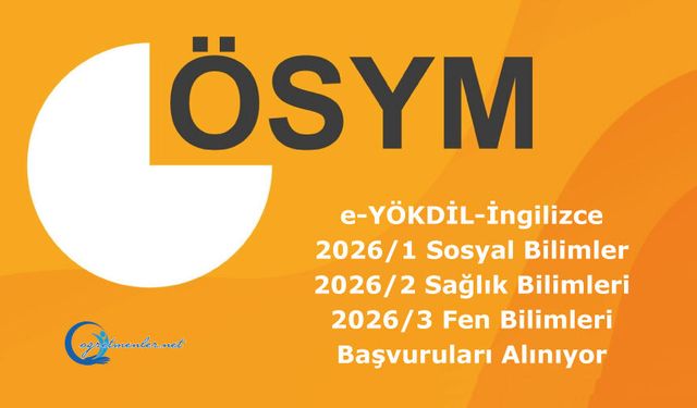 e-YÖKDİL İngilizce Başvuruları Alınıyor