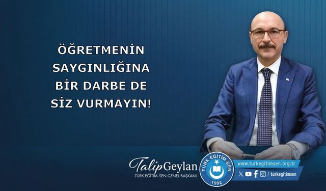 Öğretmenin Saygınlığına Bir Darbe De Siz Vurmayın!