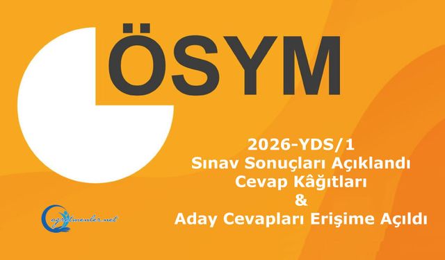 2026-YDS/1: Sınav Sonuçları Açıklandı, Cevap Kâğıtları ve Aday Cevapları Erişime Açıldı