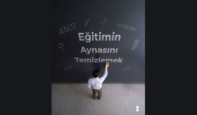 Eğitim bir aynadır