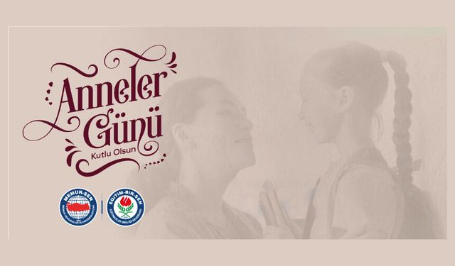 ŞEFKATİYLE YÖN, DESTEĞİYLE GÜÇ VEREN ANNELERİN GÜNÜNÜ TEBRİK EDİYORUZ