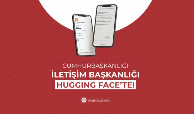 İletişim Başkanlığı Hugging Face’te yerini aldı