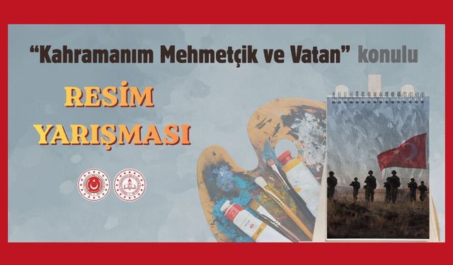 "Kahramanım Mehmetçik ve Vatan" konulu resim yarışması düzenlenecek