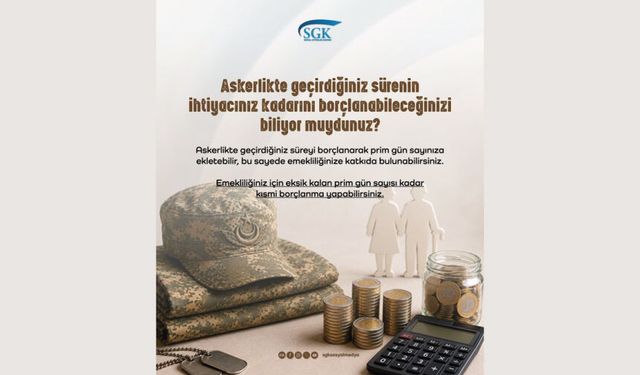 Askerlik borçlanmasını kısmi yapabileceğinizi biliyor muydunuz?