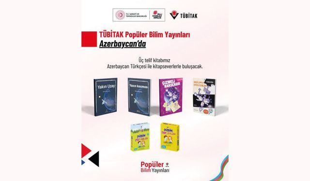 TÜBİTAK Popüler Bilim Kitaplarımız, farklı coğrafyalardaki okurlarımızla buluşuyor!