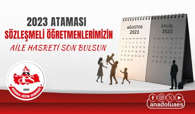 2023 ATAMASI SÖZLEŞME ÖĞRETMENLERİMİZİN AİLE HASRETİ SON BULSUN !!!