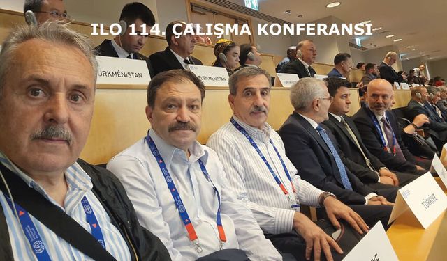 Uluslararası Çalışma Örgütü (ILO)’nun 114. Çalışma Konferansı başladı