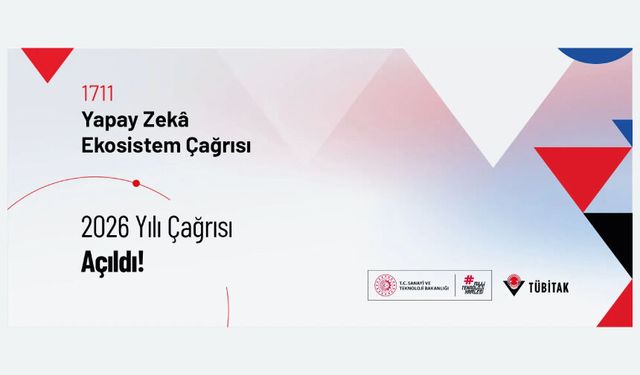 1711 - Yapay Zekâ Ekosistem 2026 Yılı Çağrısı Açıldı