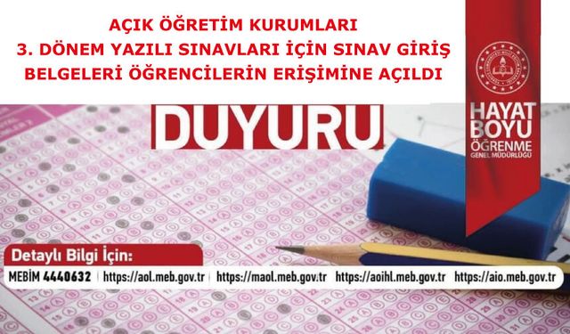 3. DÖNEM YAZILI SINAVLARI İÇİN SINAV GİRİŞ BELGELERİ ÖĞRENCİLERİN ERİŞİMİNE AÇILDI