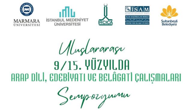Uluslararası 9/15. Yüzyılda Arap Dili, Edebiyatı ve Belâgati Çalışmaları Sempozyumu