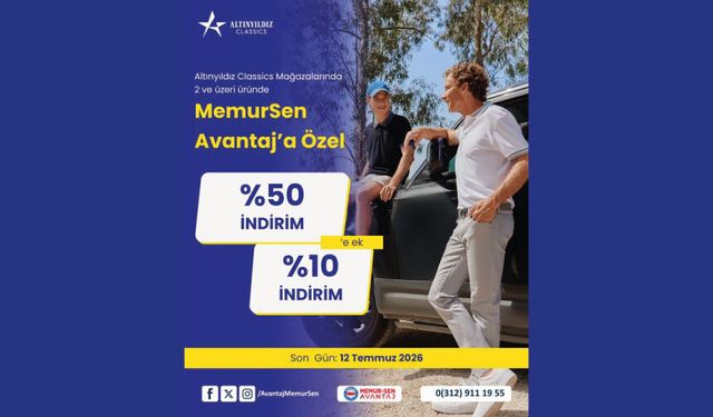 Memur Sen Avantaj Üyelerine Özel Kampanya
