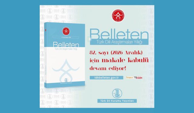 Türk Dili Araştırmaları Yıllığı - Belleten'in 82. sayısı (2026 Aralık) için makale kabulü devam ediyor!