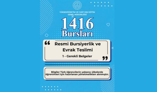 Resmi Bursiyerlik ve Evrak Tesliminde Gerekli Belgeler
