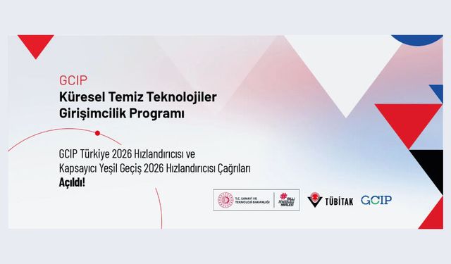 GCIP Türkiye 2026 Hızlandırıcısı ve Kapsayıcı Yeşil Geçiş 2026 Hızlandırıcısı Çağrıları Açıld