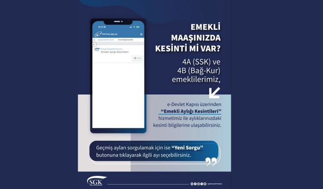 “Emekli Aylığı Kesintileri” hizmetimiz ile aylığınızdaki kesinti bilgilerine ulaşabilirsiniz