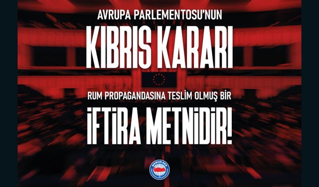 AP’NİN KIBRIS KARARI RUM PROPAGANDASINA TESLİM OLMUŞ BİR İFTİRA METNİDİR