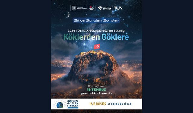TÜBİTAK Gökyüzü Gözlem Etkinliği hakkında en çok merak edilen soruları sizin için bir araya getirdik!