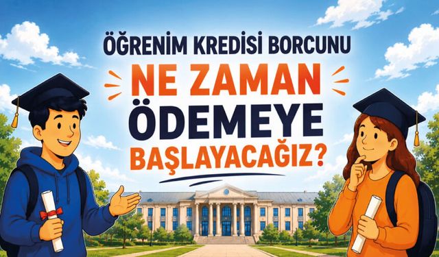 Mezun olduktan sonra öğrenim kredisi geri ödemesi ne zaman başlar?