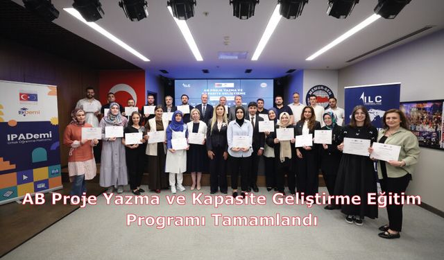 AB Proje Yazma ve Kapasite Geliştirme Eğitim Programı Tamamlandı