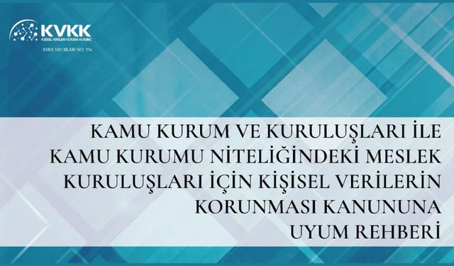 Kamu Kurumları İçin Kişisel Verilerin Korunması Kanununa Uyum Rehberi