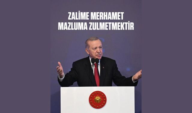 Zalime merhamet etmek, mazluma zulmetmek demektir