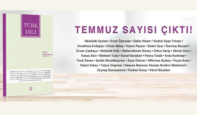 Türk Dili’nin Temmuz Sayısı Yayımladı