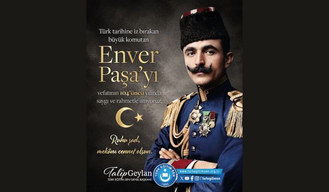 "Enver Paşa" Enver Paşa, inandığı dava uğruna son nefesine kadar yürüdü