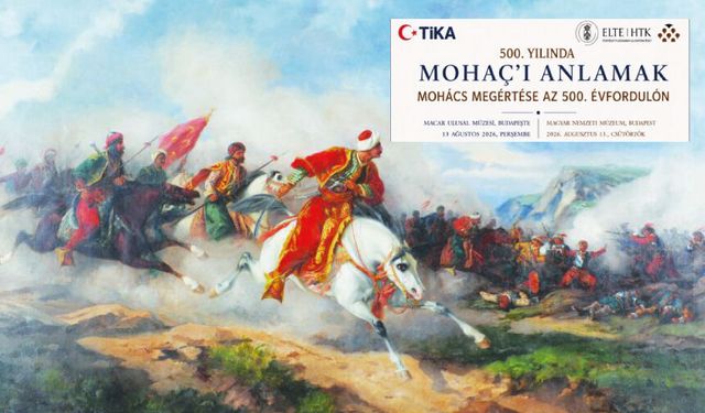 500. Yılında Mohaç’ı Anlamak