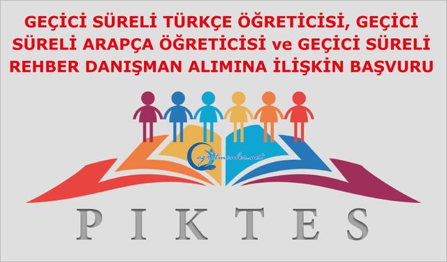 GEÇİCİ SÜRELİ TÜRKÇE ÖĞRETİCİSİ, GEÇİCİ SÜRELİ ARAPÇA ÖĞRETİCİSİ ve GEÇİCİ SÜRELİ REHBER DANIŞMAN ALIMINA İLİŞKİN BAŞVURU KILAVUZU