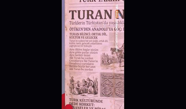 "Turan" kavramının anlamını keşfediyoruz