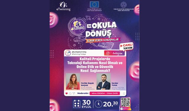 Kaliteli Projelerde Teknoloji Kullanımı Nasıl Olmalı ve Online Etik ve Güvenlik Nasıl Sağlanmalı?