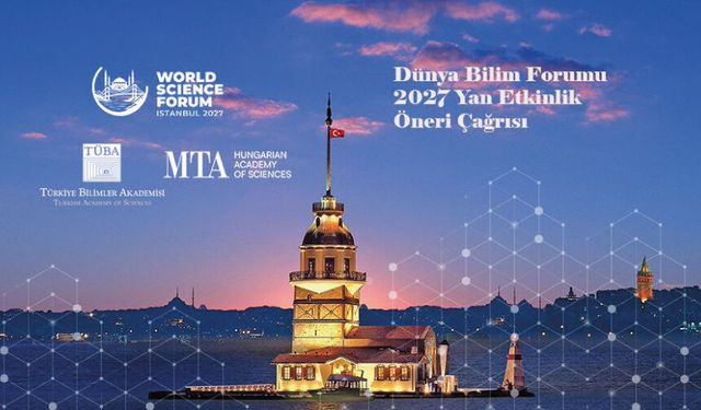 Dünya Bilim Forumu Yan Etkinlik Öneri Çağrısı Başladı